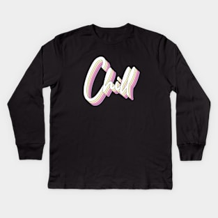 Chill Kids Long Sleeve T-Shirt